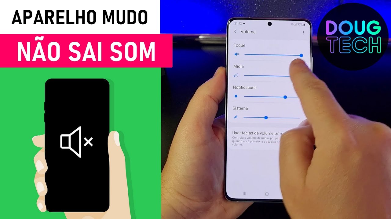 Aparelho MUDO/SEM SOM? O que fazer no Samsung