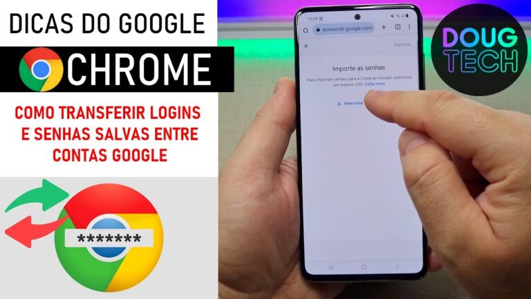 Chrome: Como Transferir LOGINS/SENHAS (Android)