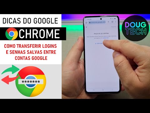 Chrome: Como Transferir LOGINS/SENHAS (Android)