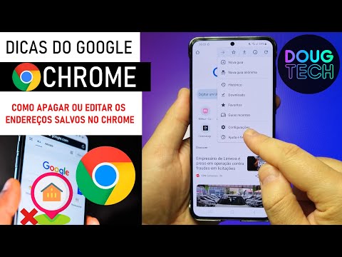 Chrome: Como APAGAR/EDITAR os Endereços Salvos (Android)