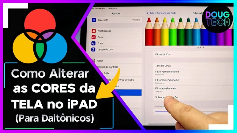 Como Alterar as CORES da TELA no iPAD (Para Daltônicos)