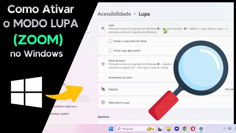 Como Ativar o MODO LUPA/ZOOM no Windows