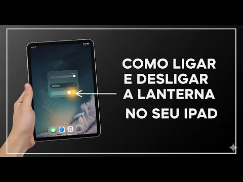 Como Ativar e Desativar a Lanterna no iPad