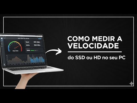 COMO MEDIR A VELOCIDADE DO SSD OU HD NO SEU PC