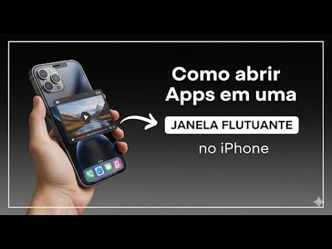 USE APPS EM JANELA FLUTUANTE NO IPHONE