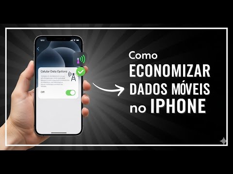 Economizar Dados Móveis no iPhone Passo a Passo