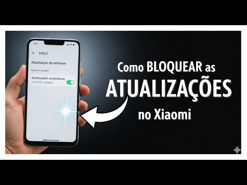 Como Bloquear as Atualizações no Xiaomi