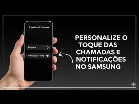Personalize o toque das chamadas e notificações no Samsung Personalize o toque das chamadas e notificações no Samsung