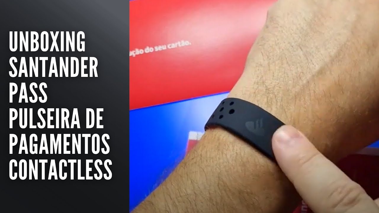 Unboxing Santander Pass Pulseira de Pagamentos Contactless