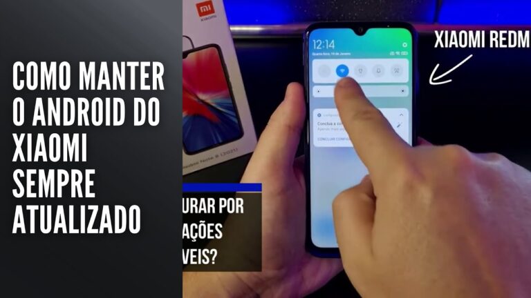 Como Manter o Android do Xiaomi Sempre Atualizado