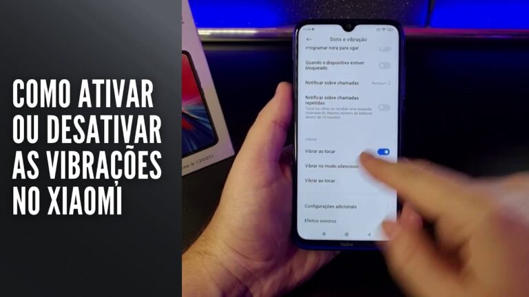 Como Ativar ou Desativar as Vibrações no Xiaomi