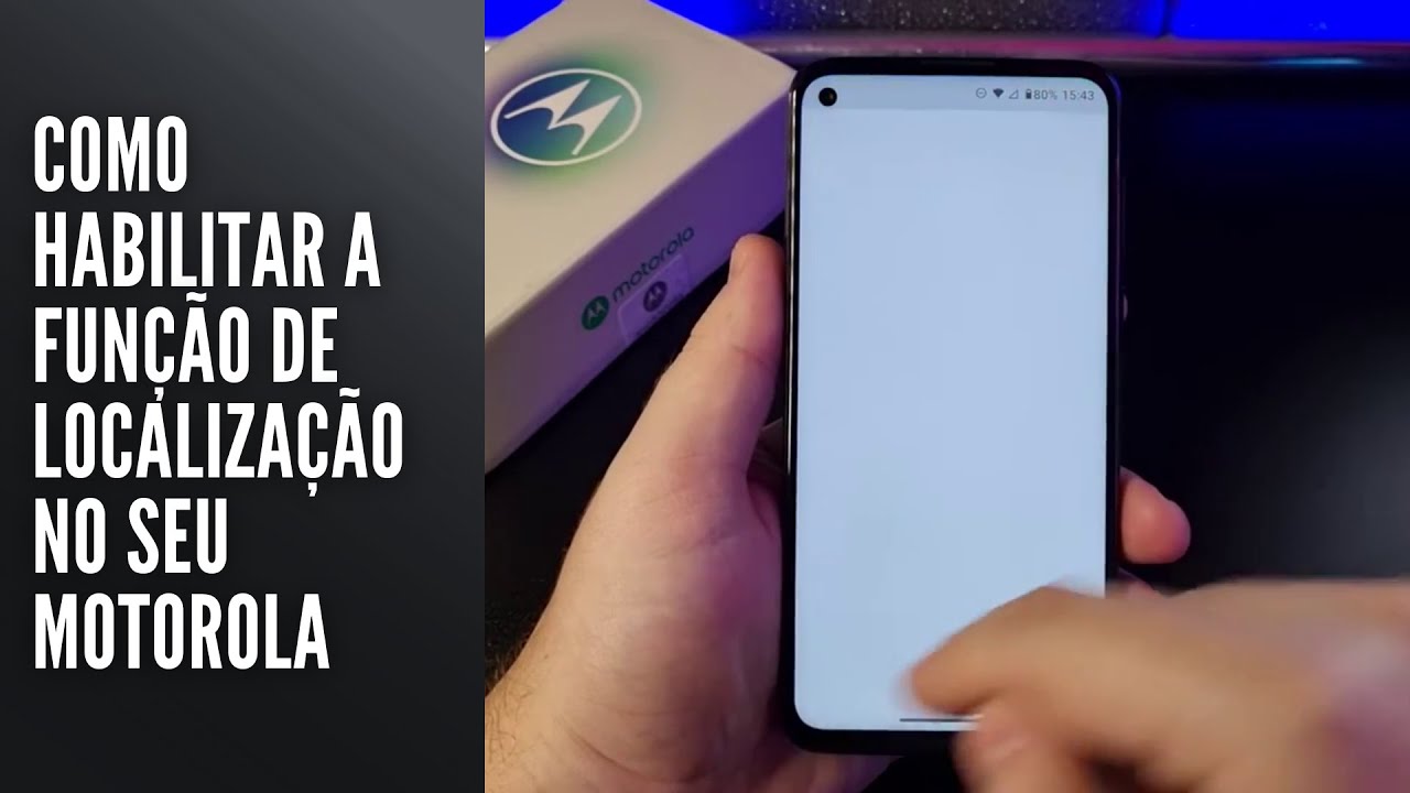 Como Habilitar a Função de Localização no Seu Motorola