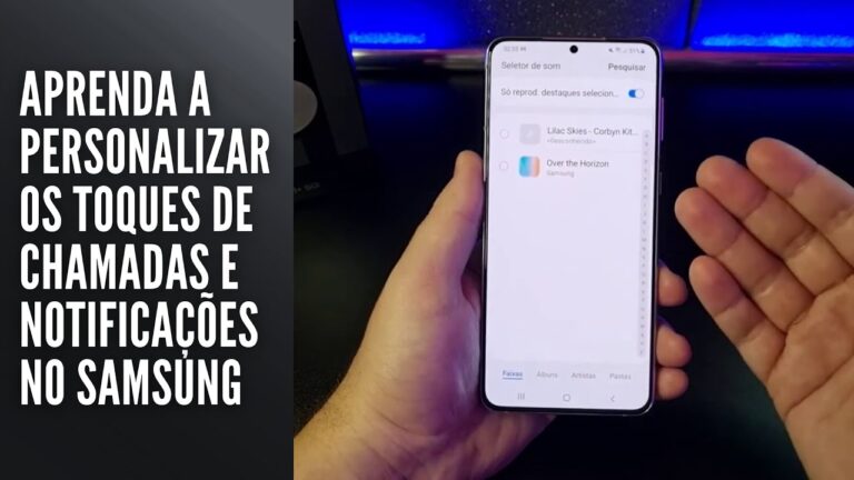 Aprenda a personalizar os toques de chamadas e notificações no Samsung