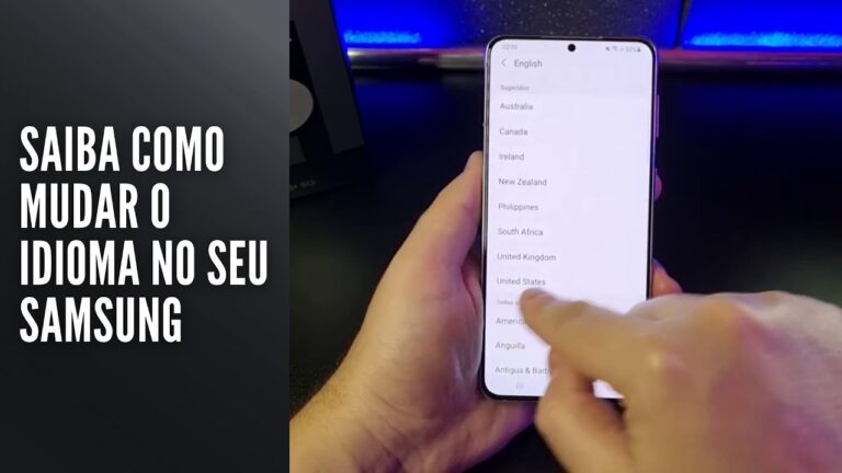 Saiba como mudar o idioma no seu Samsung
