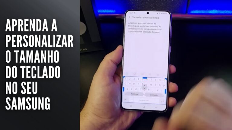 Aprenda a personalizar o tamanho do teclado no seu Samsung