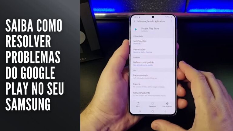 Saiba como resolver problemas do Google Play no seu Samsung