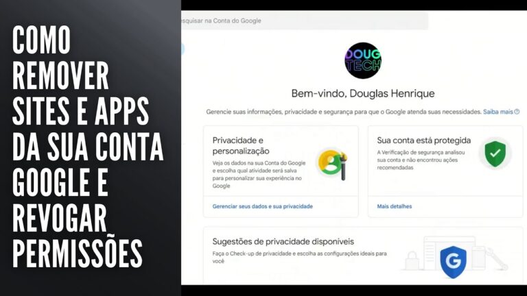 Como Remover Sites e Apps da Sua Conta Google e Revogar Permissões