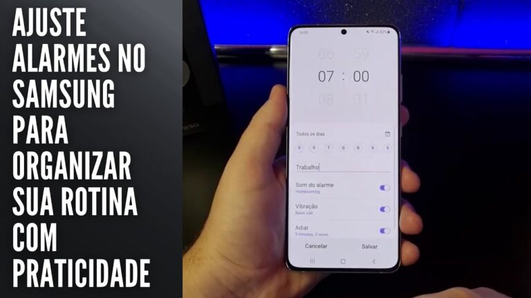 Ajuste alarmes no Samsung para organizar sua rotina com praticidade