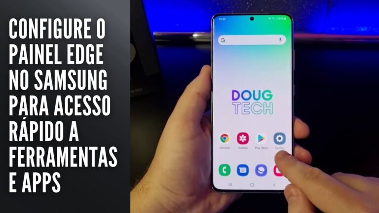 Configure o painel Edge no Samsung para acesso rápido a ferramentas e apps