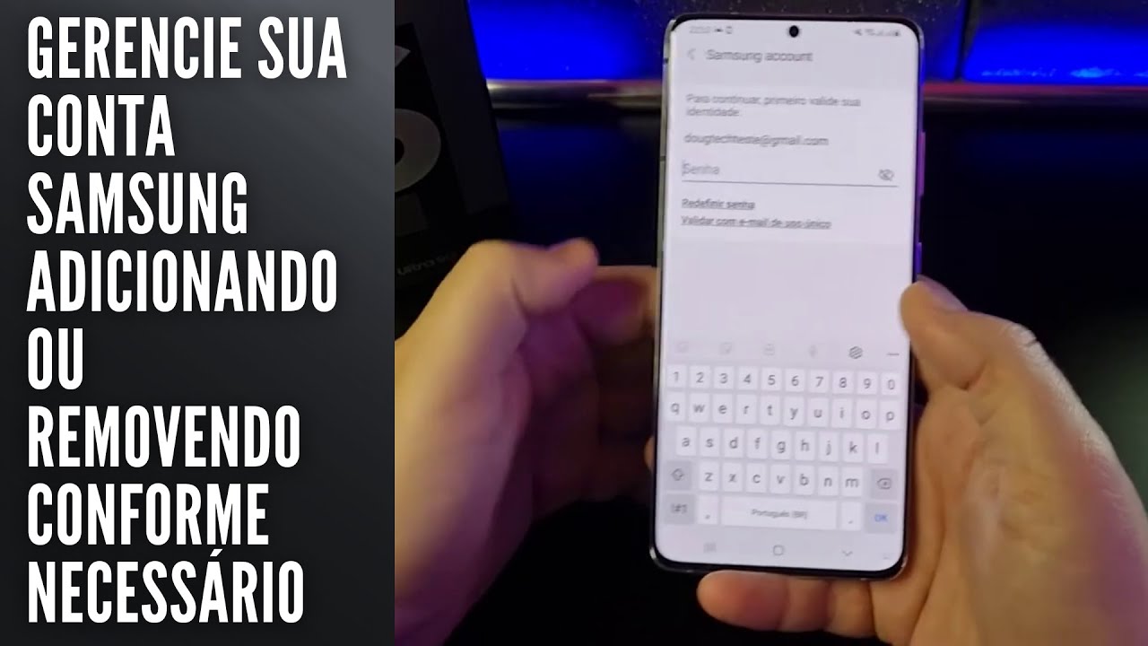 Gerencie sua conta Samsung adicionando ou removendo conforme necessário Gerencie sua conta Samsung adicionando ou removendo conforme necessário
