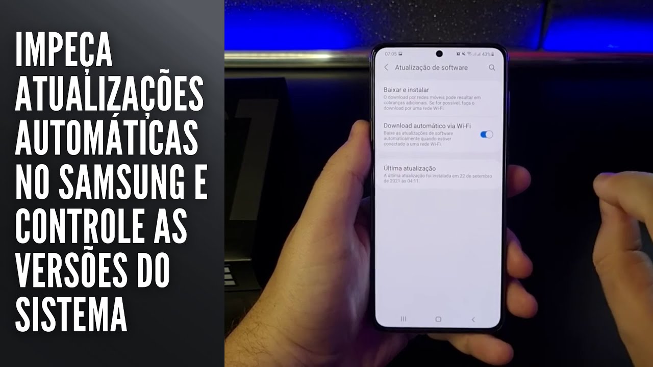 Impeça atualizações automáticas no Samsung e controle as versões do sistema Impeça atualizações automáticas no Samsung e controle as versões do sistema