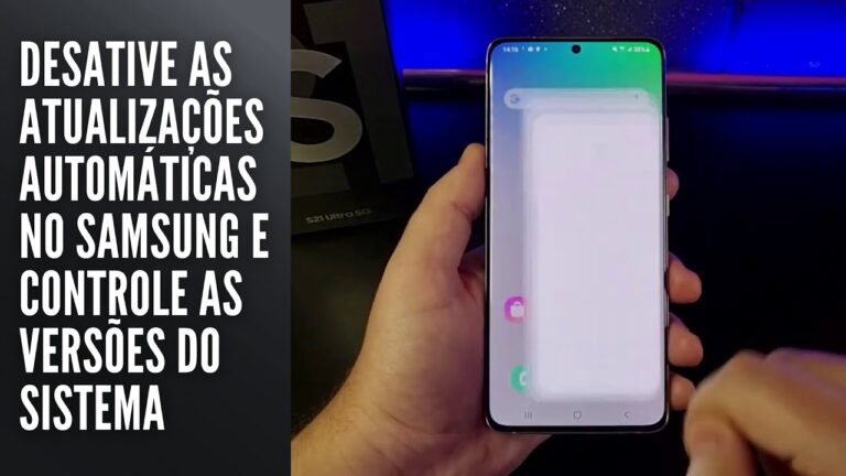 Desative as atualizações automáticas no Samsung e controle as versões do sistema