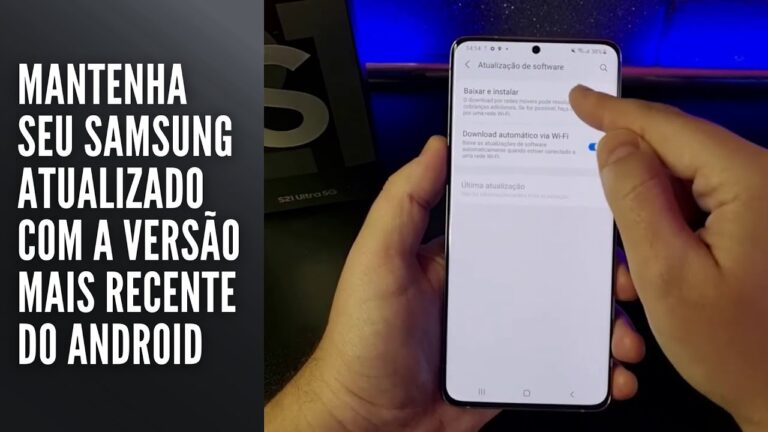 Mantenha seu Samsung atualizado com a versão mais recente do Android