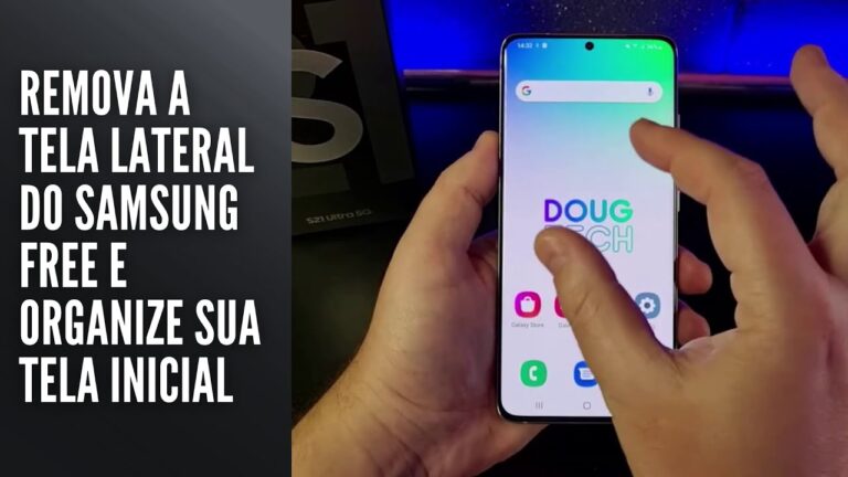 Remova a tela lateral do Samsung Free e organize sua tela inicial
