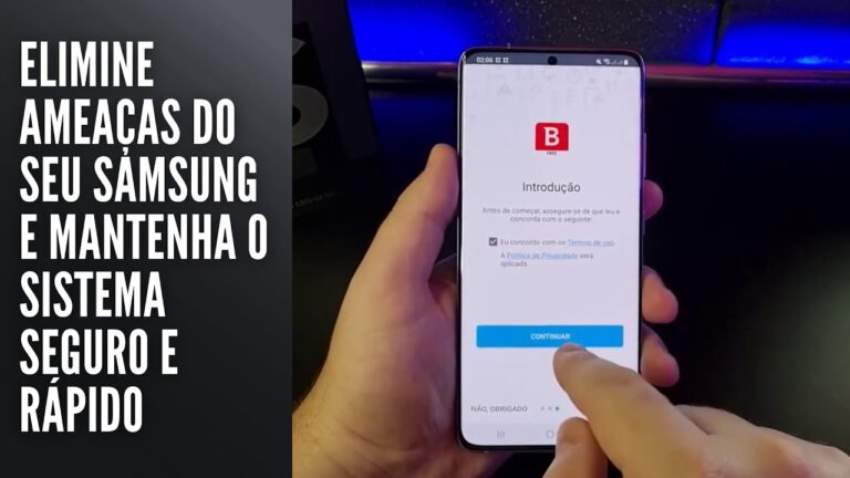 Elimine ameaças do seu Samsung e mantenha o sistema seguro e rápido