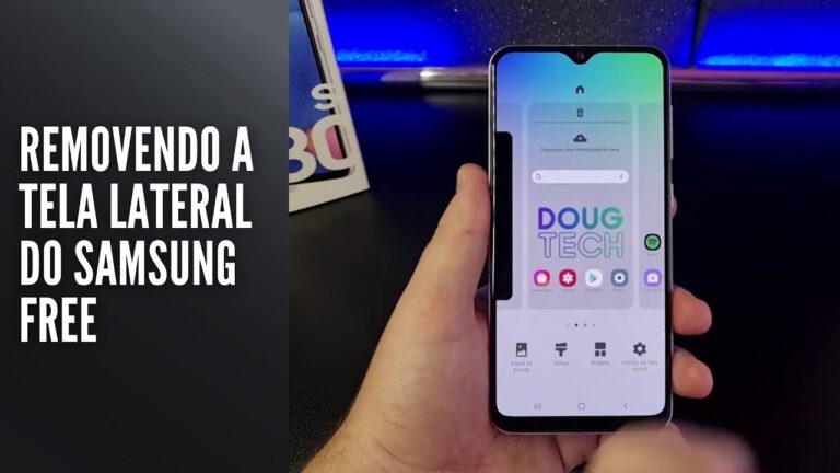 Removendo a tela lateral do Samsung Free