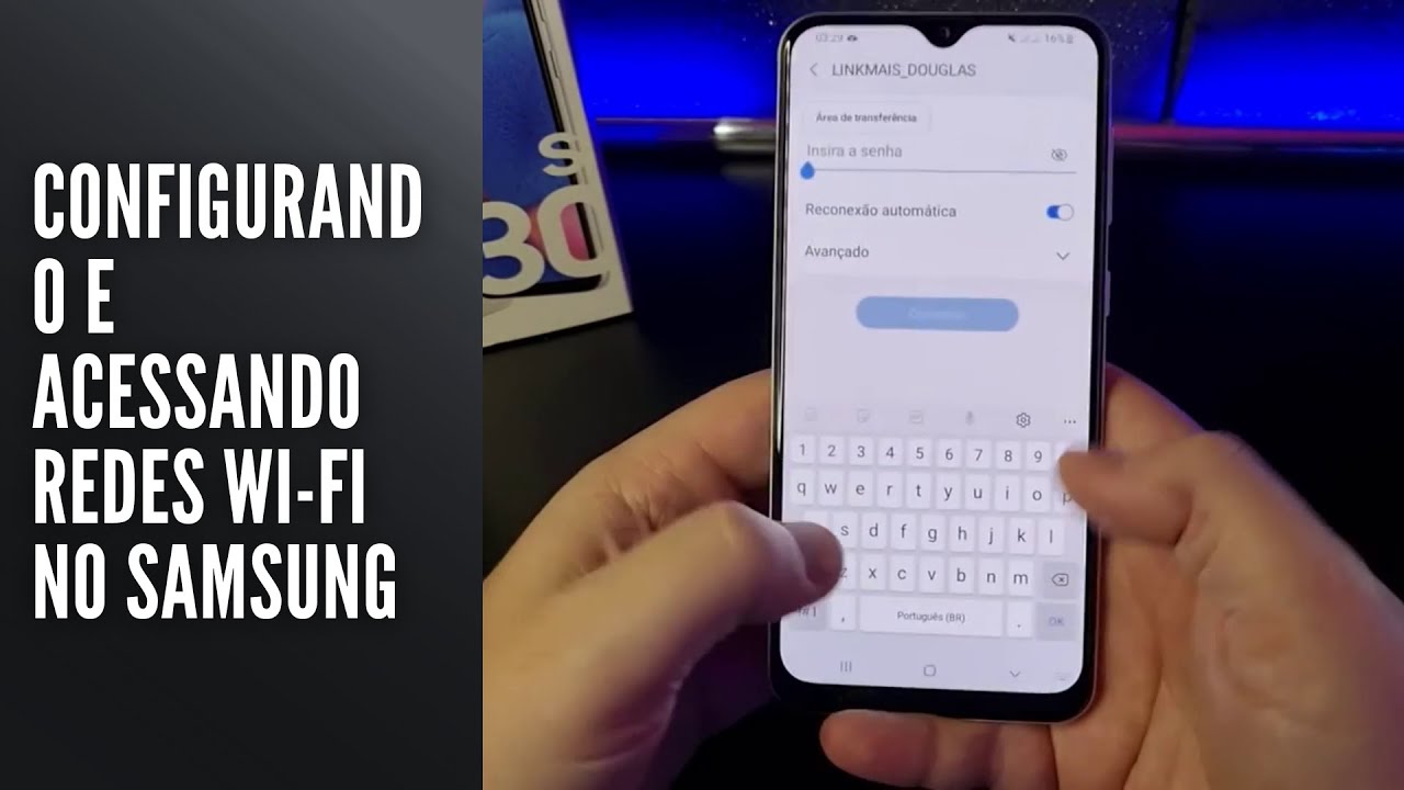 Configurando e acessando redes Wi Fi no Samsung
