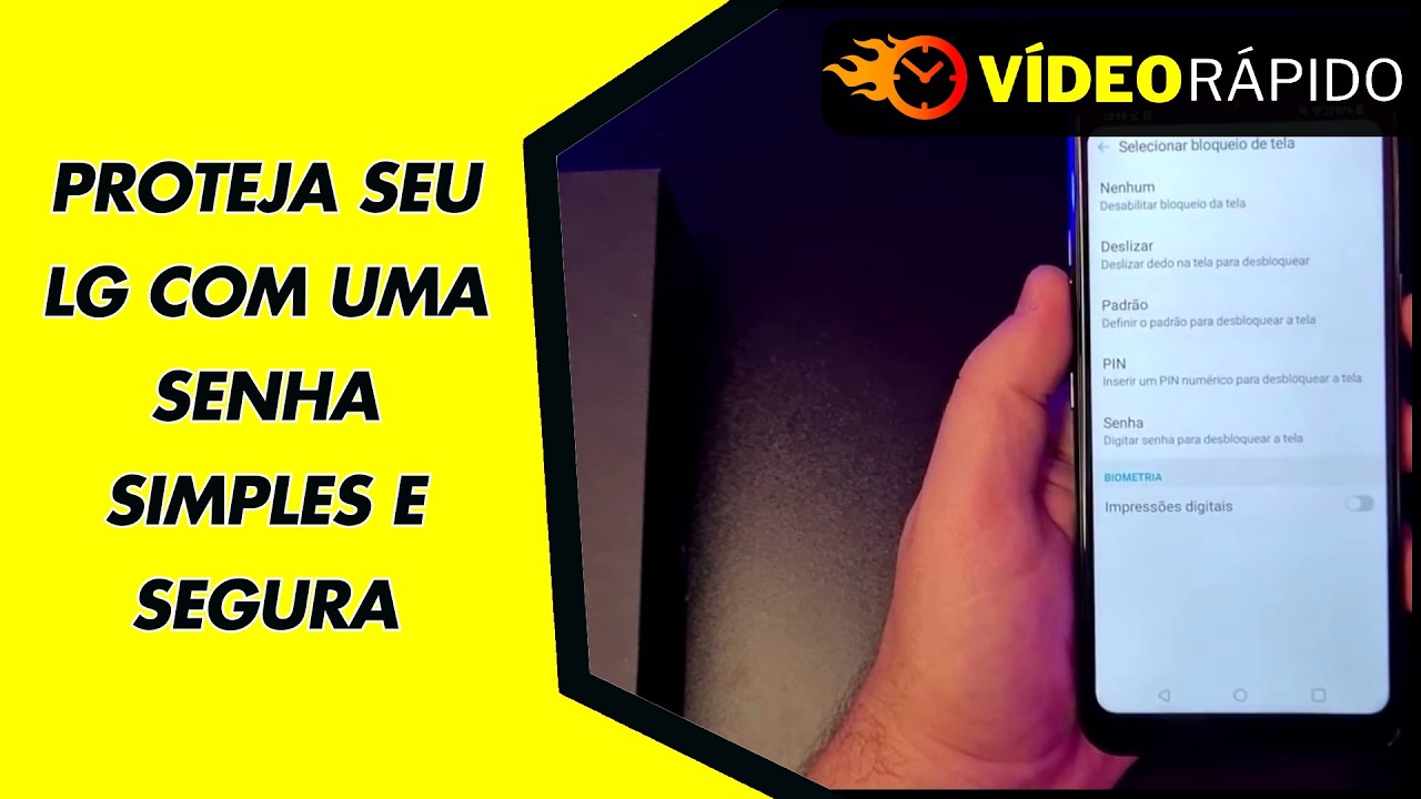 PROTEJA SEU LG COM UMA SENHA SIMPLES E SEGURA