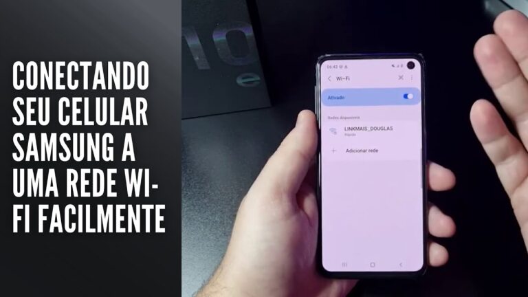 Conectando seu celular Samsung a uma rede Wi Fi facilmente