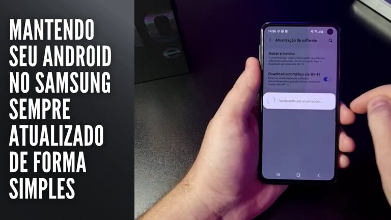 Mantendo seu Android no Samsung sempre atualizado de forma simples