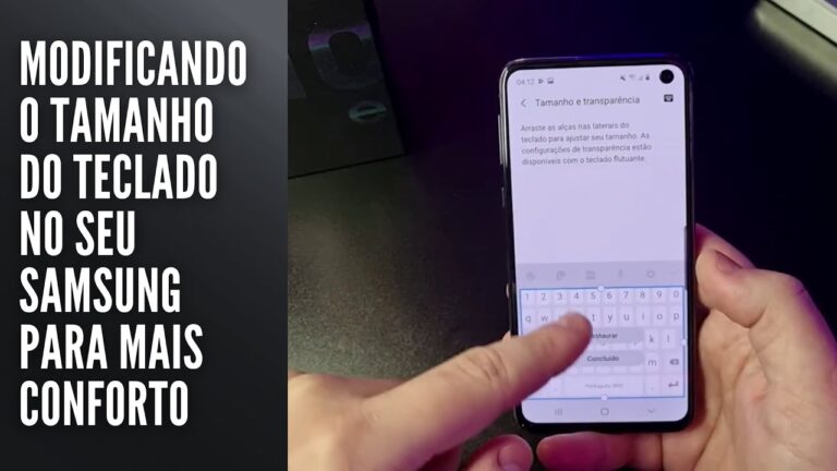 Modificando o tamanho do teclado no seu Samsung para mais conforto