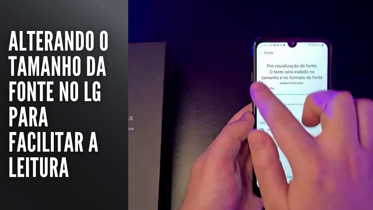 Alterando o tamanho da fonte no LG para facilitar a leitura