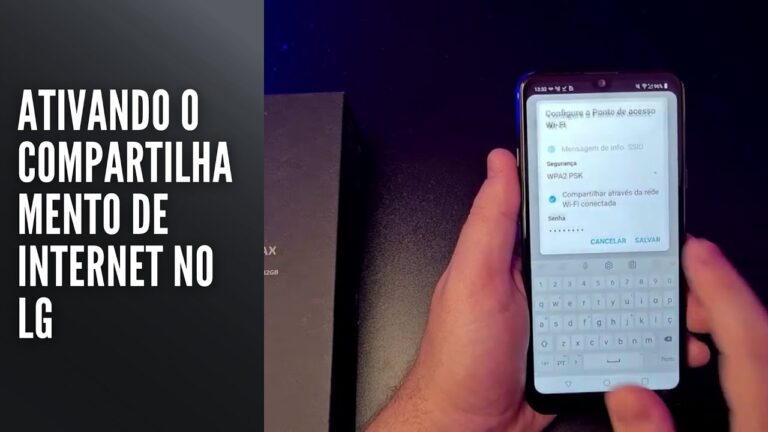 Ativando o compartilhamento de internet no LG