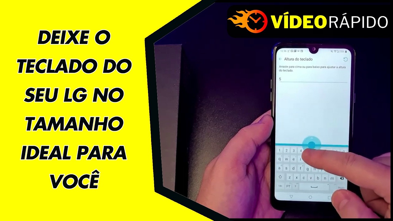DEIXE O TECLADO DO SEU LG NO TAMANHO IDEAL PARA VOCÊ
