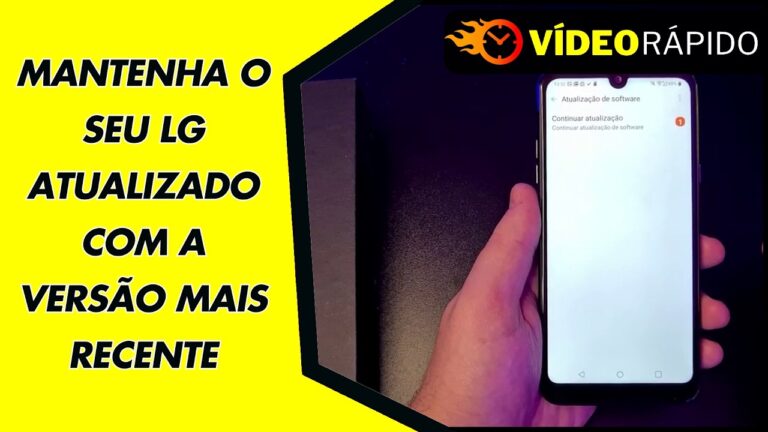 MANTENHA O SEU LG ATUALIZADO COM A VERSÃO MAIS RECENTE
