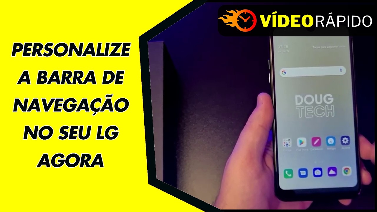PERSONALIZE A BARRA DE NAVEGAÇÃO NO SEU LG AGORA PERSONALIZE A BARRA DE NAVEGAÇÃO NO SEU LG AGORA