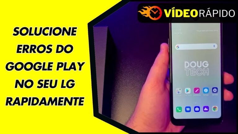 SOLUCIONE ERROS DO GOOGLE PLAY NO SEU LG RAPIDAMENTE