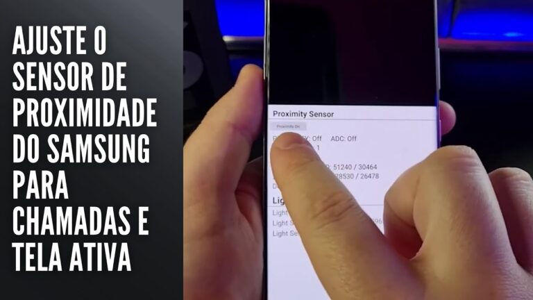 Ajuste o sensor de proximidade do Samsung