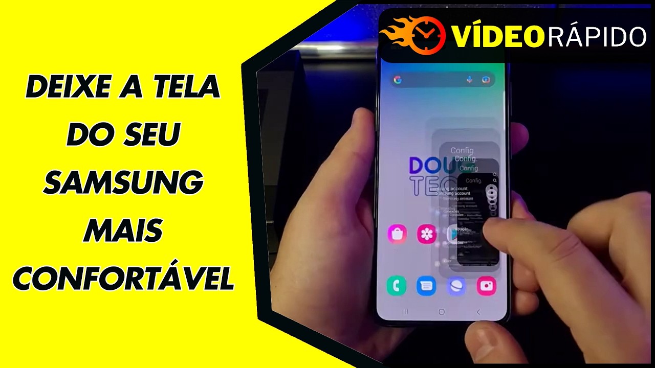 DEIXE A TELA DO SEU SAMSUNG MAIS CONFORTÁVEL DEIXE A TELA DO SEU SAMSUNG MAIS CONFORTÁVEL