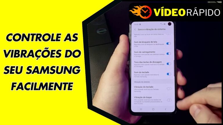 CONTROLE AS VIBRAÇÕES DO SEU SAMSUNG FACILMENTE