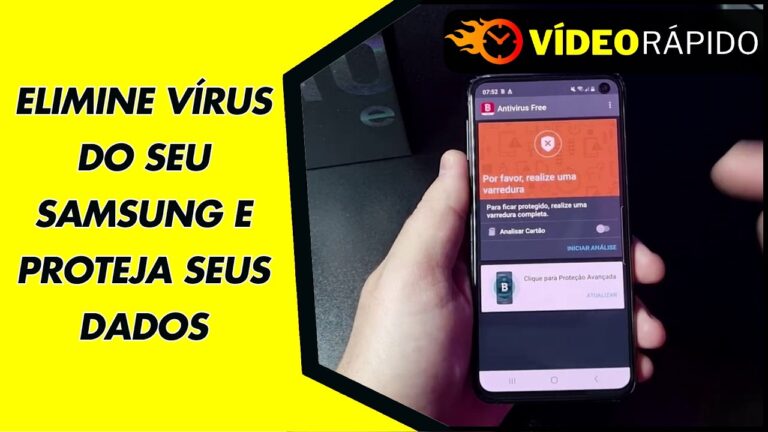 ELIMINE VÍRUS DO SEU SAMSUNG E PROTEJA SEUS DADOS