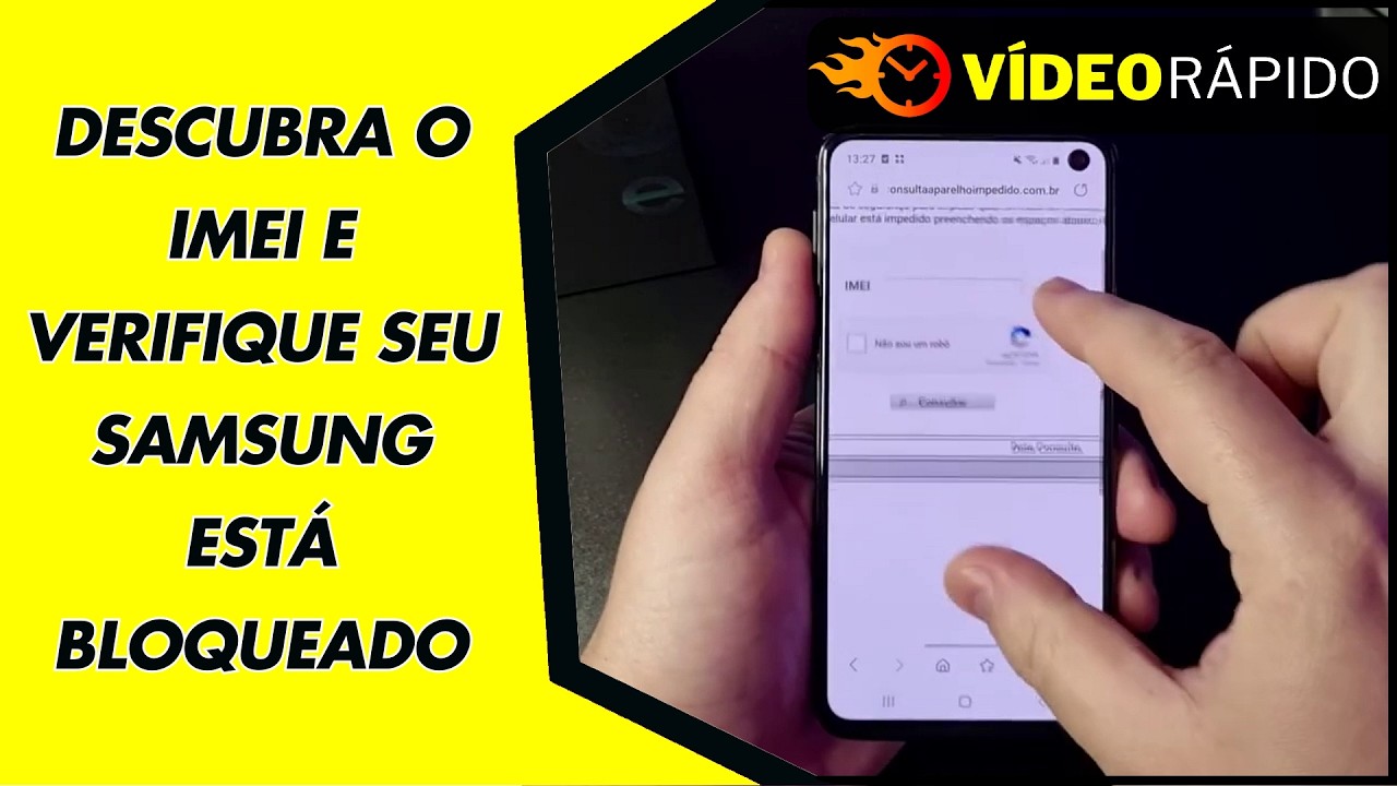 DESCUBRA O IMEI E VERIFIQUE SEU SAMSUNG ESTÁ BLOQUEADO DESCUBRA O IMEI E VERIFIQUE SEU SAMSUNG ESTÁ BLOQUEADO