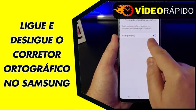 LIGUE E DESLIGUE O CORRETOR ORTOGRÁFICO NO SAMSUNG