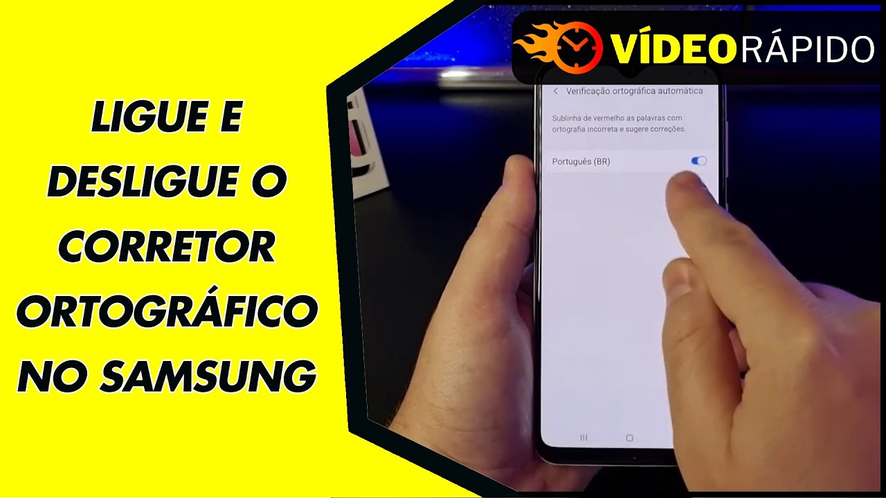 LIGUE E DESLIGUE O CORRETOR ORTOGRÁFICO NO SAMSUNG LIGUE E DESLIGUE O CORRETOR ORTOGRÁFICO NO SAMSUNG