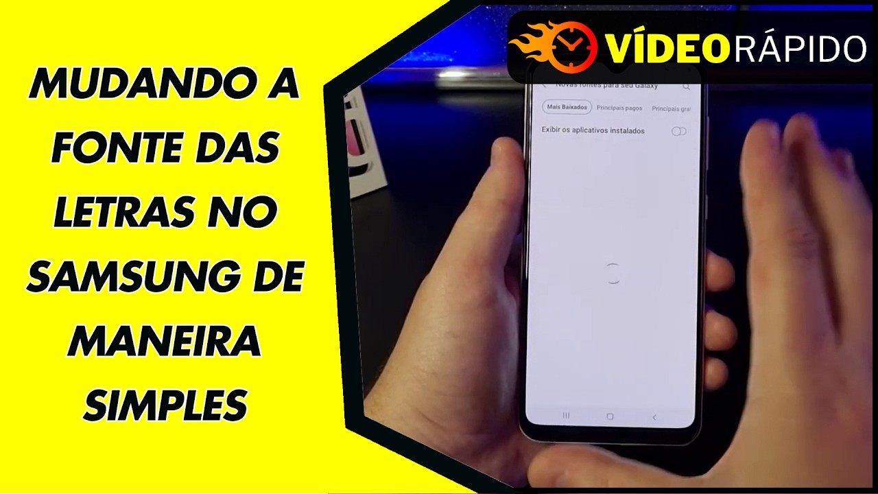 MUDANDO A FONTE DAS LETRAS NO SAMSUNG DE MANEIRA SIMPLES MUDANDO A FONTE DAS LETRAS NO SAMSUNG DE MANEIRA SIMPLES