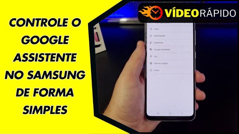 CONTROLE O GOOGLE ASSISTENTE NO SAMSUNG DE FORMA SIMPLES